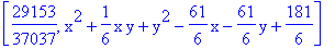 [29153/37037, x^2+1/6*x*y+y^2-61/6*x-61/6*y+181/6]
